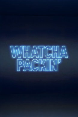 Whatcha Packin'