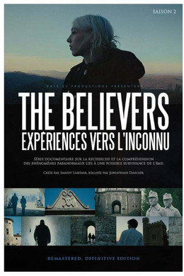 The Believers : Expériences vers l'inconnu