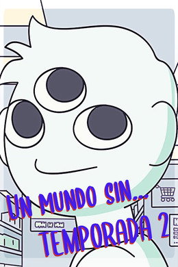 Un Mundo Sin...