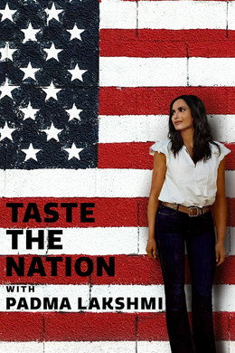 Taste the Nation with Padma Lakshmi
