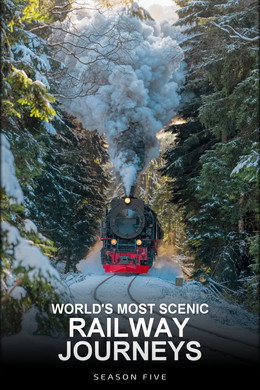 World's Most Scenic Railway Journeys