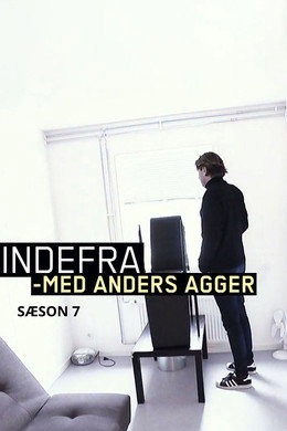 Indefra - med Anders Agger