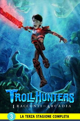 Trollhunters: I racconti di Arcadia