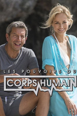 Les Pouvoirs extraordinaires du corps humain