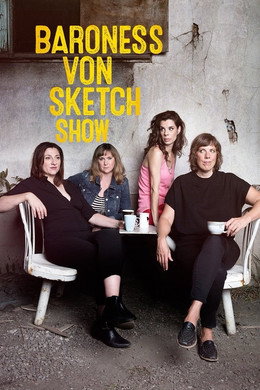 Baroness von Sketch Show