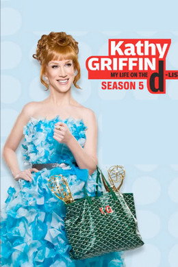 Kathy Griffin: My Life on the D-List