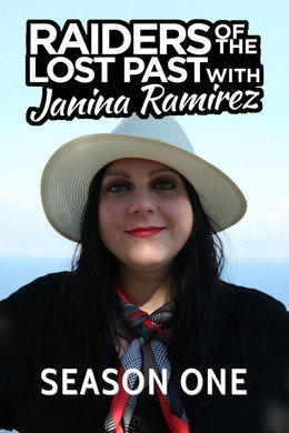 Raiders of the Lost Past with Janina Ramirez
