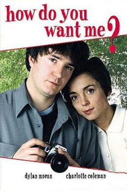 How Do You Want Me?