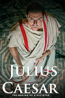 Julius Caesar - Egy diktátor születése
