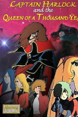 Captain Harlock and the Queen of a Thousand Years