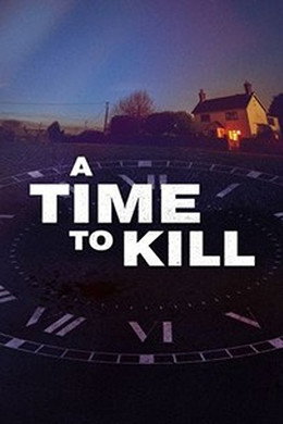 A Time to Kill