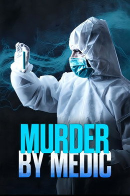 Murder by Medic