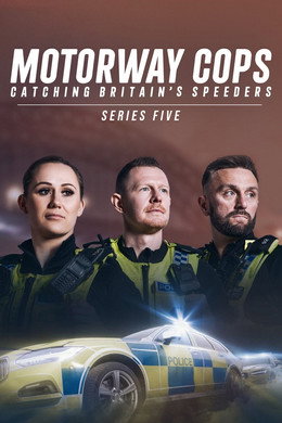 Motorway Cops: Catching Britain's Speeders