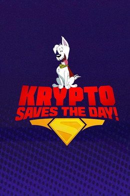 Krypto Saves the Day!