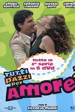 Tutti pazzi per amore