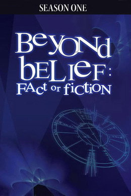 Beyond Belief: Fact or Fiction