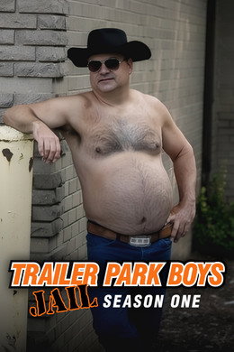 Trailer Park Boys: JAIL