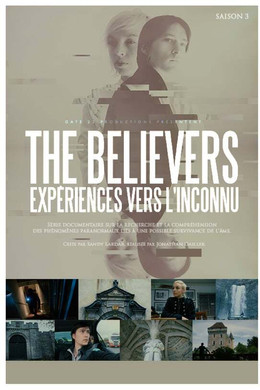 The Believers : Expériences vers l'inconnu