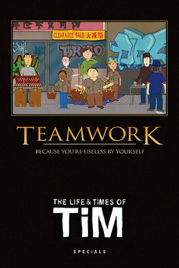 The Life & Times of Tim