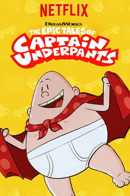 The Epic Tales of Captain Underpants