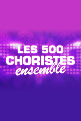 Les 500 choristes ensemble