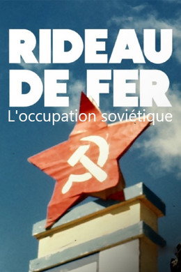 Rideau de fer : l'occupation soviétique