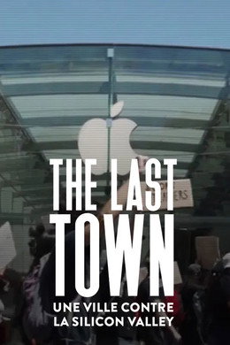 The Last Town - Une ville contre la Silicon Valley