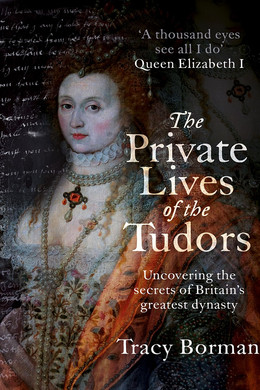 The Private Lives of the Tudors