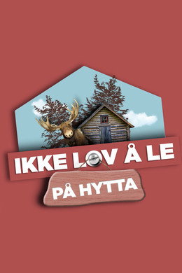 Ikke lov å le på hytta