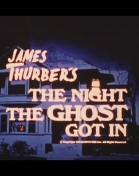 James Thurber’s The Night the Ghost Got In poster