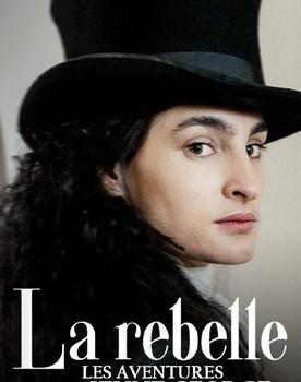 La rebelle, les aventures de la jeune George Sand poster