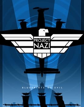 Project Nazi: The Blueprints of Evil poster