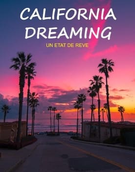 California Dreaming – Der Zukunft einen Schritt voraus poster