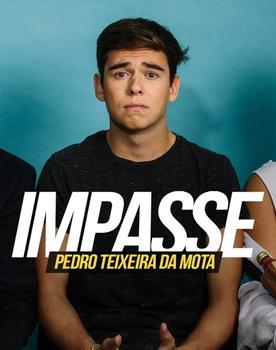 Pedro Teixeira da Mota: Impasse poster