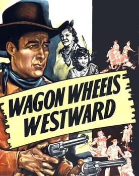 Wagon Wheels Westward poster