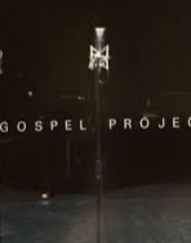 Gospel Project as Guest : Themselves