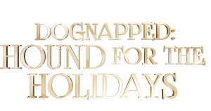 Dognapped: A Hound for the Holidays