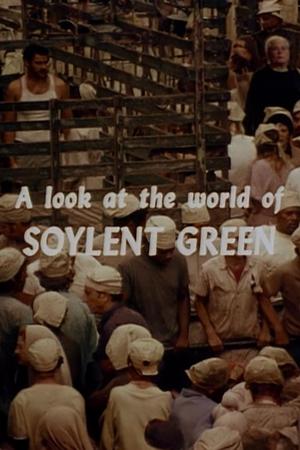 Póster de la película A Look at the World of 'Soylent Green'