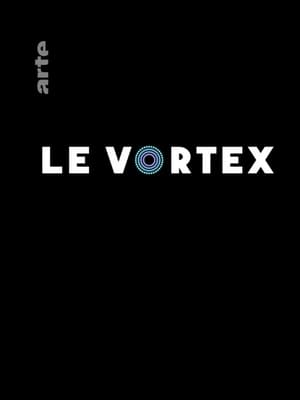 Póster de la serie Le Vortex