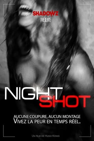 Night Shot Streaming VF VOSTFR