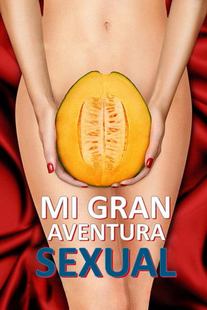 Póster de la película Mi gran aventura sexual