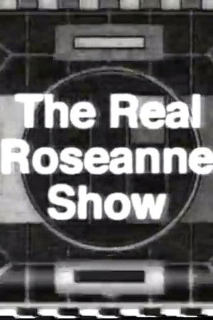 Póster de la serie The Real Roseanne Show