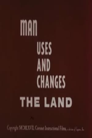 Póster de la película Man Uses and Changes the Land