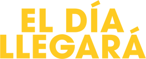 El día llegará