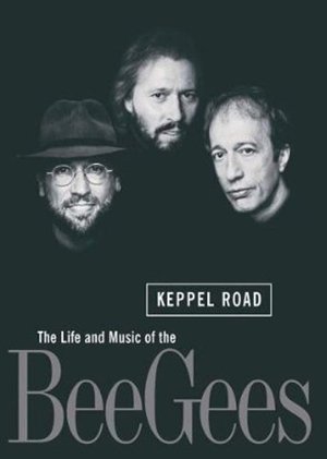 Póster de la película Keppel Road: The Life and Music of the Bee Gees