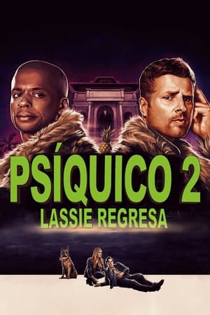 Póster de la película Psych 2: Lassie Regresa