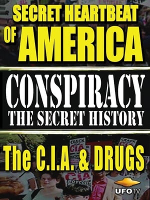 Póster de la película Secret Heartbeat of America: The C.I.A. & Drugs