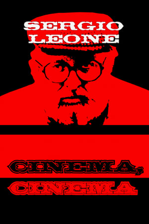 Póster de la película Sergio Leone: cinema, cinema