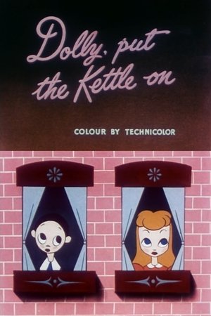 Póster de la película Dolly, Put the Kettle On