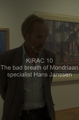 KIRAC 10: The Bad Breath of Mondriaan Specialist Hans Janssen